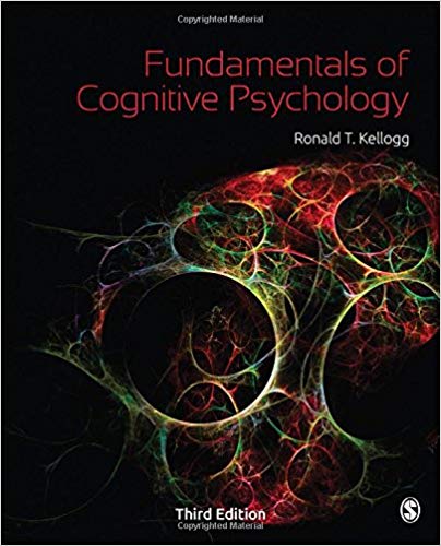 Test Bank for Fundamentals of Cognitive Psychology 3rd Edition by Ronald T. Kellogg