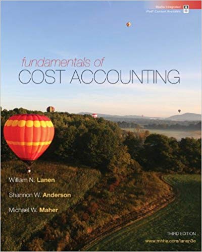 Test Bank for Fundamentals of Cost Accounting 3rd Edition by William Lanen