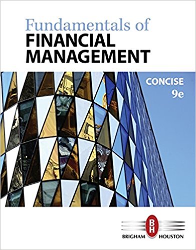 Test Bank for Fundamentals of Financial Management Concise Edition 9th Edition by Eugene F. Brigham