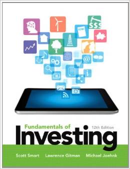 Test Bank for Fundamentals of Investing 12th Edition by Scott B. Smart Lawrence J. Gitman