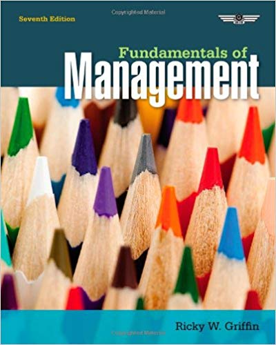 Test Bank for Fundamentals of Management 7th Edition by Ricky W. Griffin