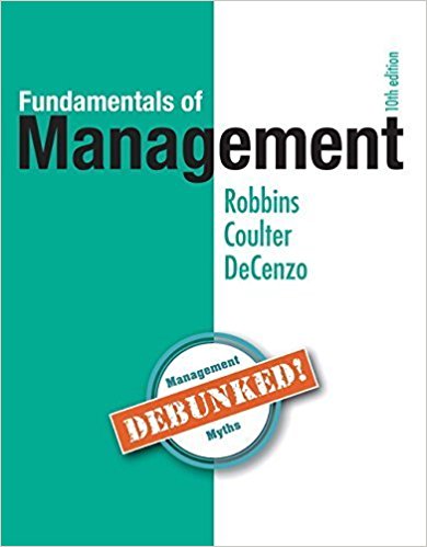 Test Bank for Fundamentals of Management Essential Concepts and Applications 10th Edition by Stephen P. Robbins