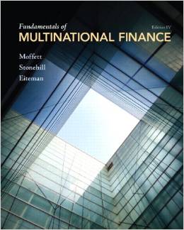 Test Bank for Fundamentals of Multinational Finance 4th Edition by Michael H. Moffett