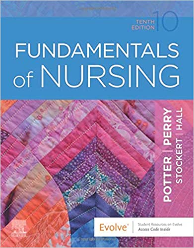 Test Bank for Fundamentals of Nursing 10th Edition by Patricia A. Potter