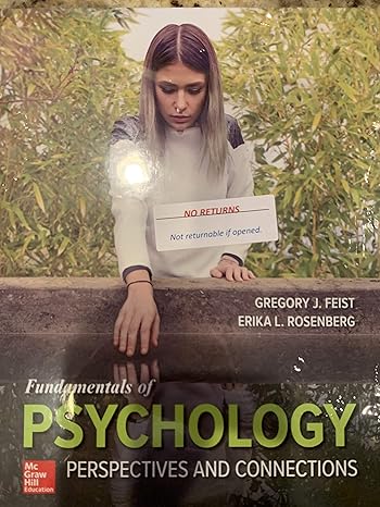 Test Bank for Fundamentals of Psychology Perspectives and Connections 1st Edition by Gregory Feist and Erika Rosenber
