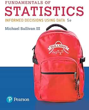 Test Bank for Fundamentals of Statistics 5th Edition by Michael Sullivan