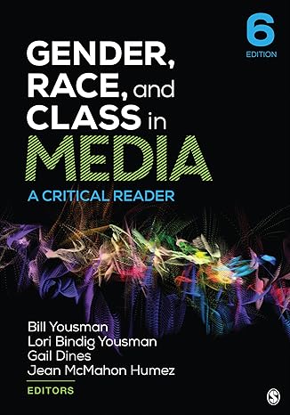 Test Bank for Gender Race and Class in Media A Critical Reader 6th Edition by Bill Yousman