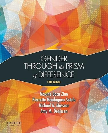 Test Bank for Gender Through the Prism of Difference 5th Edition by Maxine Baca Zinn