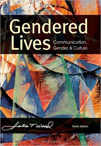 Test Bank for Gendered Lives 10th Edition by Julia T. Wood