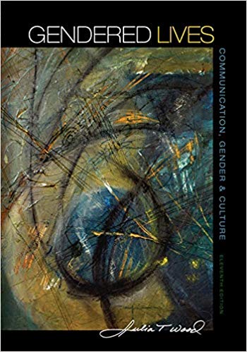 Test Bank for Gendered Lives 11th Edition by Julia T. Wood