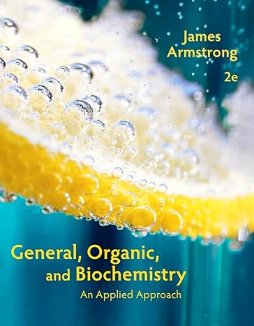 Test Bank for General Organic and Biochemistry 2nd Edition by James Armstrong