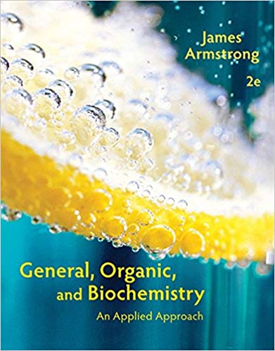 Test Bank for General Organic and Biochemistry An Applied Approach 2nd Edition by James Armstrong