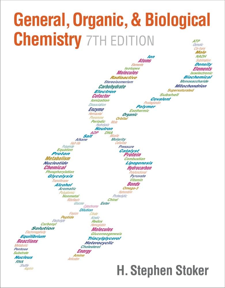 Test Bank for General Organic and Biological Chemistry 7th Edition by H. Stephen Stoker