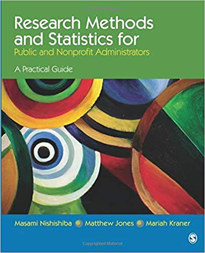 Test Bank for Research Methods and Statistics for Public and Nonprofit Administrators 1st Edition by Masami Nishishiba