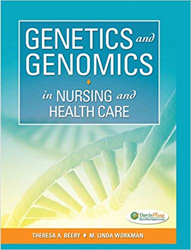 Test Bank for Genetics and Genomics in Nursing and Health Care 1st Edition by Theresa A. Beery