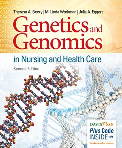 Test Bank for Genetics and Genomics in Nursing and Health Care 2nd Edition by Theresa A. Beery