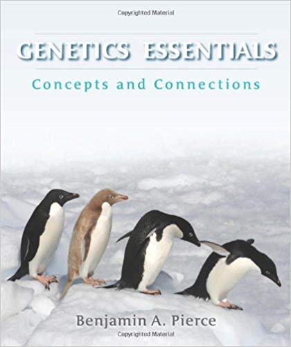 Test Bank for Genetics Essentials Concepts and Connections 1st Edition by Benjamin
