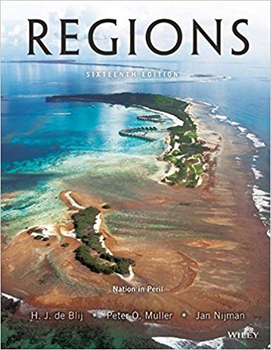 Test Bank for Geography Realms Regions and Concepts 16th Edition by Harm J. de Blij