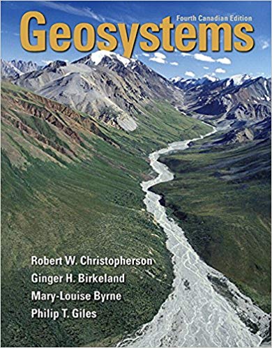 Test Bank for Geosystems An Introduction to Physical Geography 4th Canadian Edition by Robert W. Christopherson