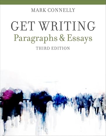 Test Bank for Get Writing Paragraphs and Essays 3rd Edition by Mark Connelly
