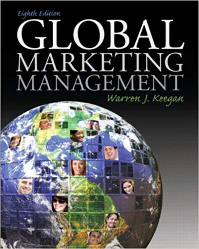 Test Bank for Global Marketing Management 8th Edition by Warren J. Keegan