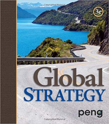 Test Bank for Global Strategy 3rd Edition by Mike W. Peng