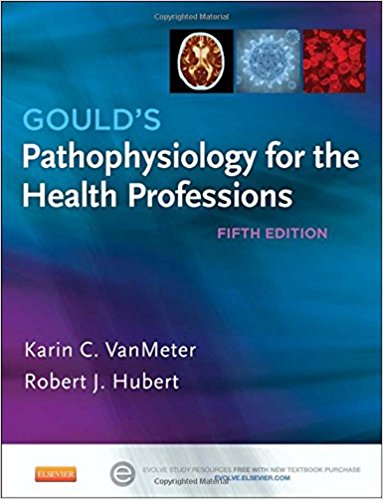 Test Bank for Goulds Pathophysiology for the Health Professions 5th Edition by VanMeter