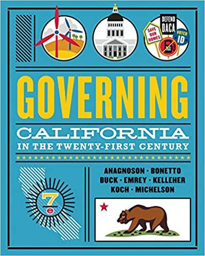 Test Bank for Governing California in the Twenty First Century 7th Edition by J. Theodore Anagnoson