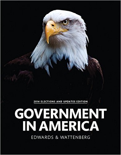 Test Bank for Government in America 2014 Elections and Updates 16th Edition by by George C. Edwards III