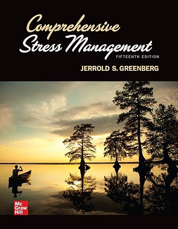 Test Bank for Greenberg 15e Comprehensive Stress Management 15e