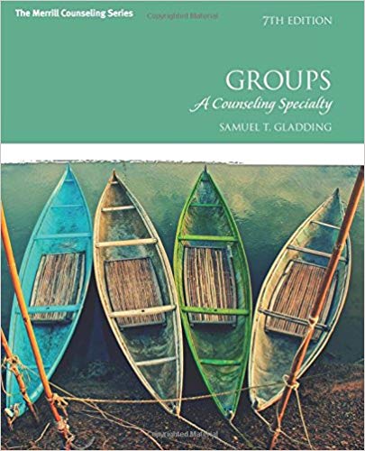 Test Bank for Groups A Counseling Specialty 7th Edition by Samuel T. Gladding
