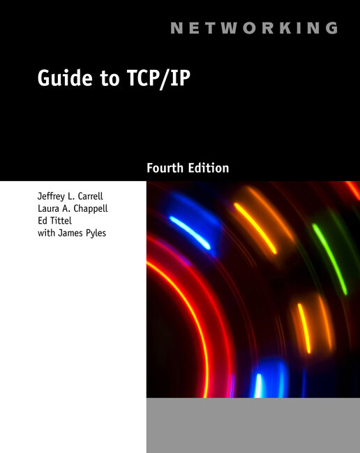 Test Bank | Guide to TCPIP 4e by Jeffrey Carrell