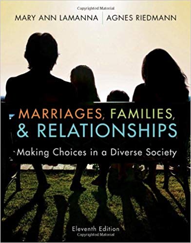 Test Bank for Marriages Families and Relationships Making Choices in a Diverse Society 11th Edition by Mary Ann Lamanna