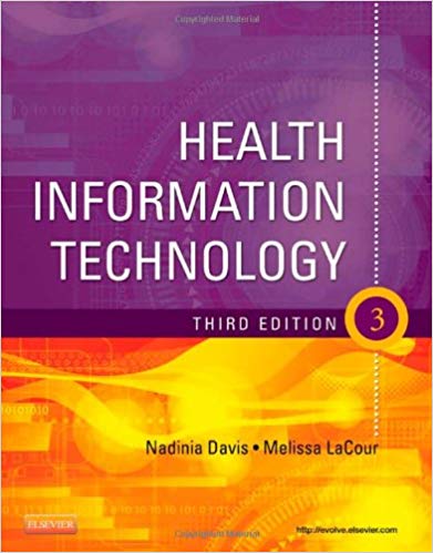 Test Bank for Health Information Technology 3rd Edition by Nadinia A. Davis