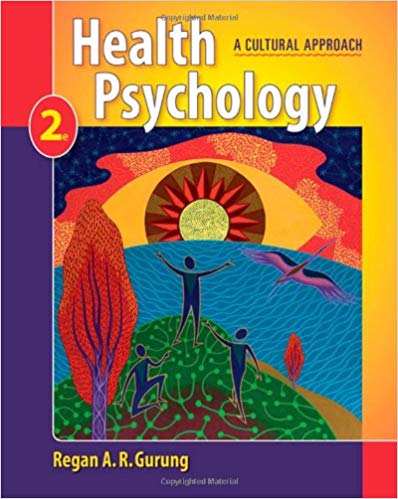 Test Bank for Health Psychology A Cultural Approach 2nd Edition by Regan A.R. Gurung