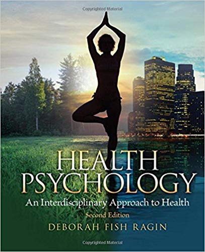 Test Bank for Health Psychology an Interdisciplinary Approach to Health 2nd Edition by Deborah Fish Ragin