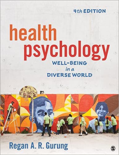 Test Bank for Health Psychology Well Being in a Diverse World 4th Edition by Regan A. R. Gurung