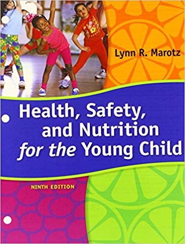 Test Bank for Health Safety and Nutrition for the Young Child 9th Edition by Lynn R Marotz