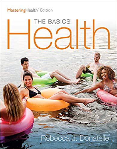 Test Bank for Health The Basics The Mastering Health Edition 12th Edition by Rebecca J. Donatelle