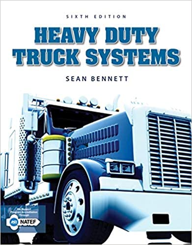 Test Bank for Heavy Duty Truck Systems 6th Edition by Sean Bennett