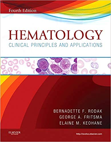 Test Bank for Hematology Clinical Principles and Applications 4th Edition by Bernadette F. Rodak