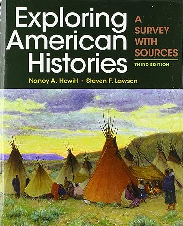 Test Bank for Hewitt 3e Exploring American Histories Combined Volume A Survey with Sources 3e