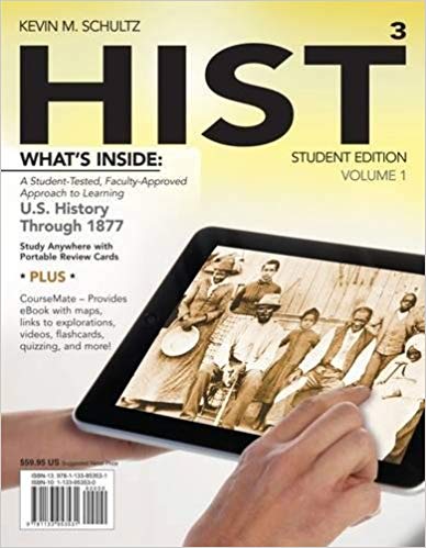 Test Bank for HIST 3 US History Through 1877 3rd Edition Volume I by Kevin M. Schultz