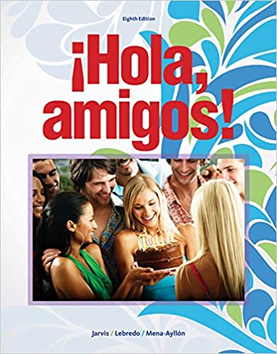 Test Bank for Hola amigos 8th Edition by Ana Jarvis