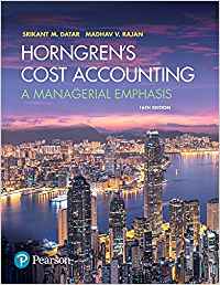Test Bank for Horngrens Cost Accounting A Managerial Emphasis 16th Edition by Srikant M. Datar