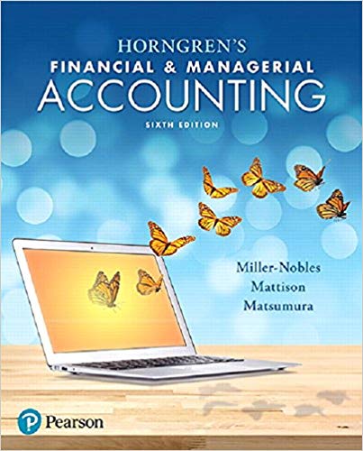 Test Bank for Horngren's Financial and Managerial Accounting 6th Edition by Tracie L. Miller Nobles