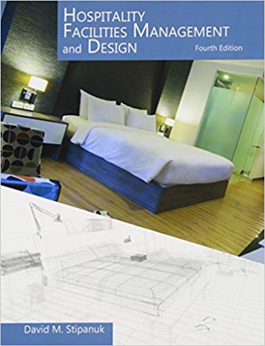 Test Bank for Hospitality Facilities Management and Design with Answer Sheet AHLEI 4th Edition by David M. Stipanuk