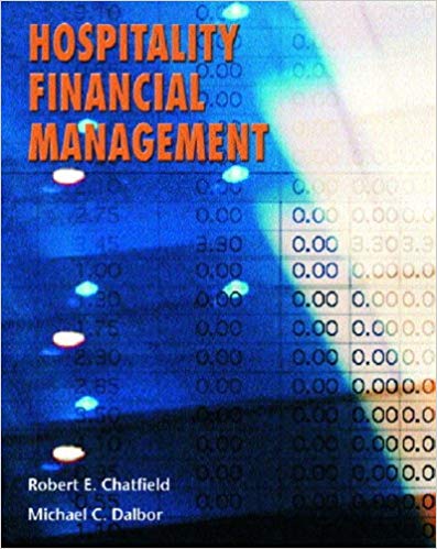 Test Bank for Hospitality Financial Management 1st Edition by Robert E. Chatfield
