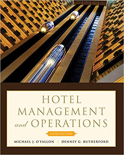 Test Bank for Hotel Management and Operations 5th Edition by Michael J. OFallon