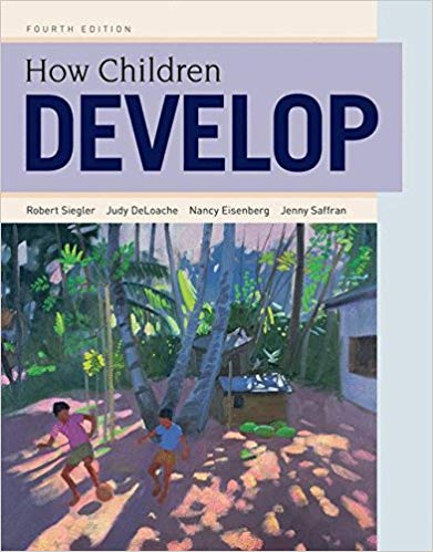 Test Bank for How Children Develop 4th Edition by Robert S. Siegler